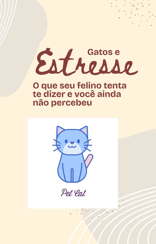 #1 - Por Que o Estresse Afeta Seu Gato